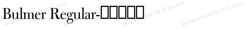 Bulmer Regular字体转换